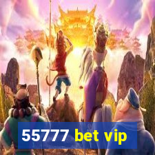 55777 bet vip